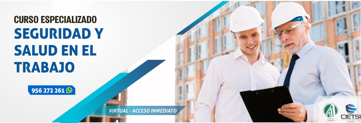 CURSO ESPECIALIZADO SEGURIDAD Y SALUD EN EL TRABAJO 2021